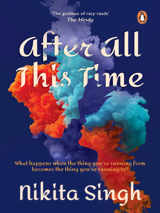 Title details for After All This Time by Nikita Singh - Available